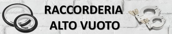 Raccordi per Alto Vuoto